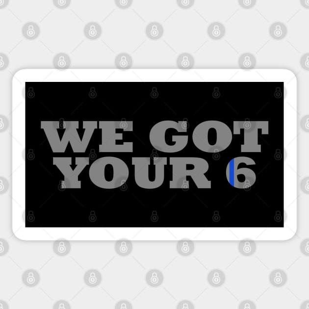 We Got Your 6 Police Officer Sticker by bluelinemotivation